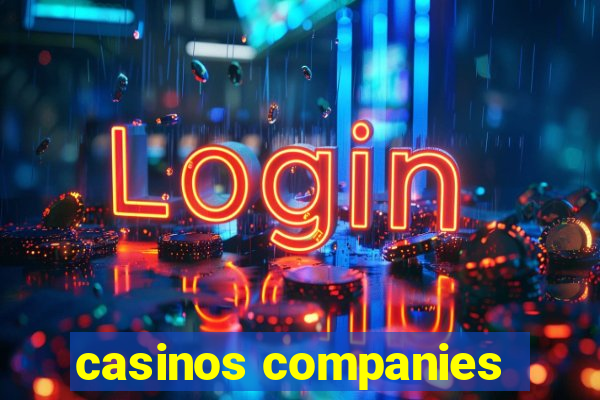 casinos companies