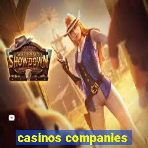 casinos companies