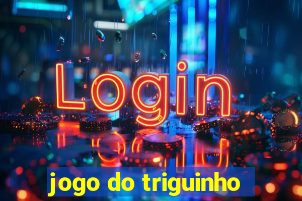 jogo do triguinho