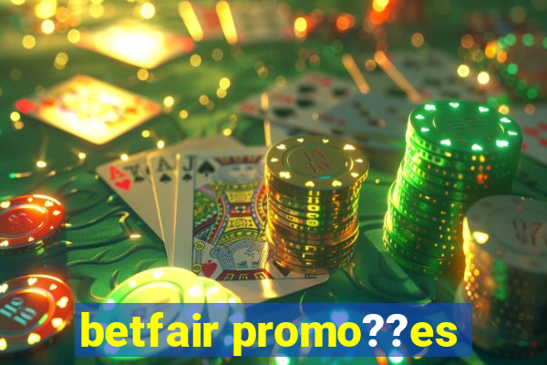 betfair promo??es