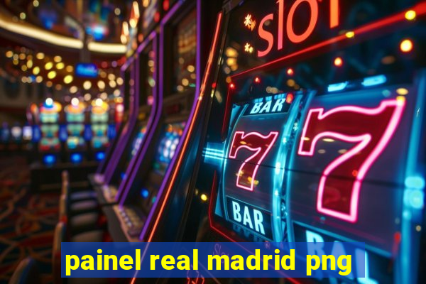 painel real madrid png