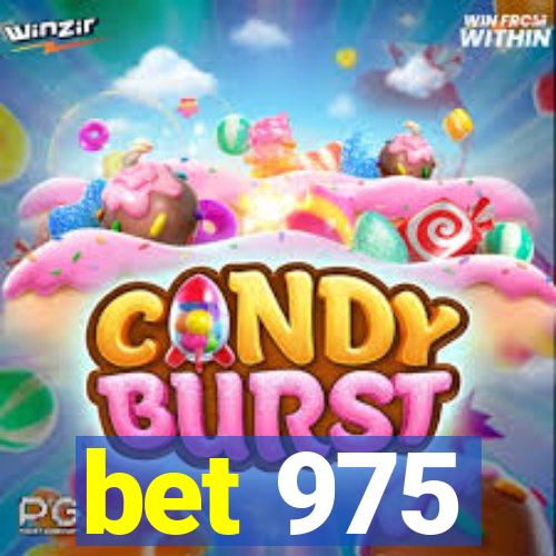 bet 975