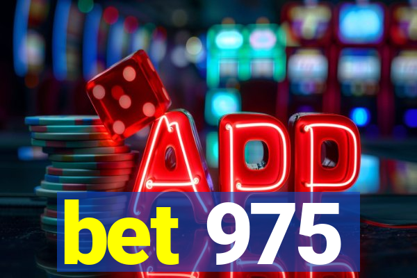 bet 975