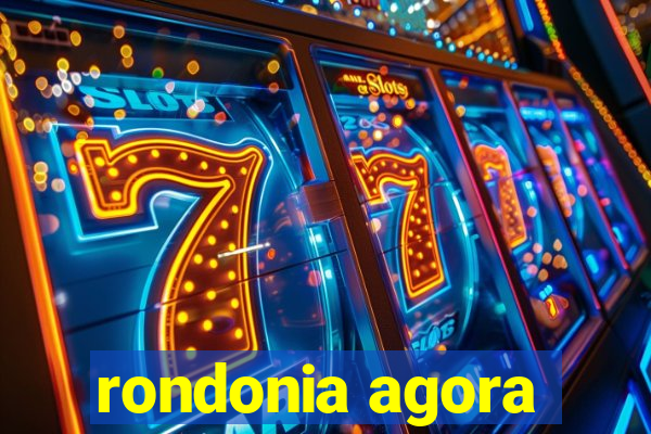 rondonia agora