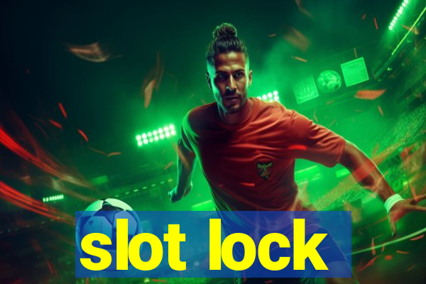 slot lock