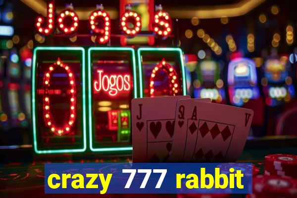 crazy 777 rabbit