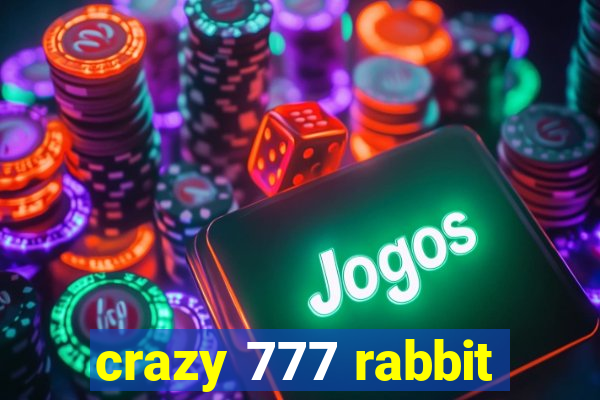 crazy 777 rabbit