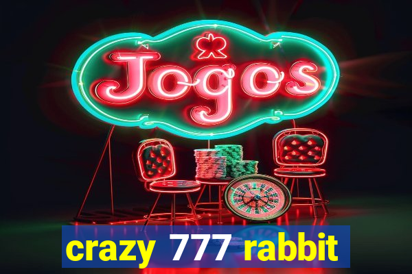 crazy 777 rabbit