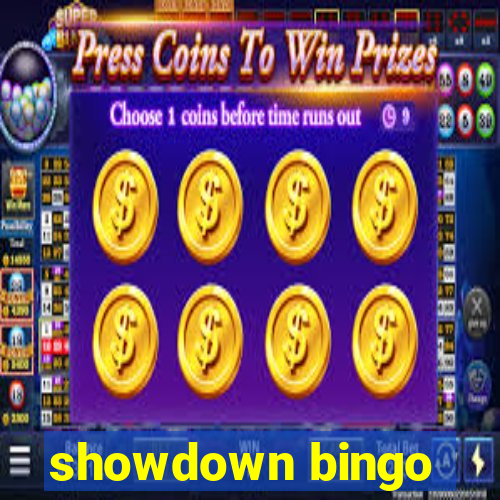 showdown bingo