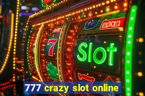 777 crazy slot online