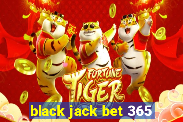 black jack bet 365