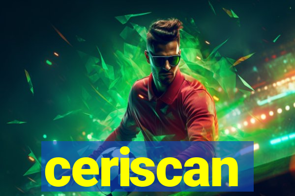 ceriscan