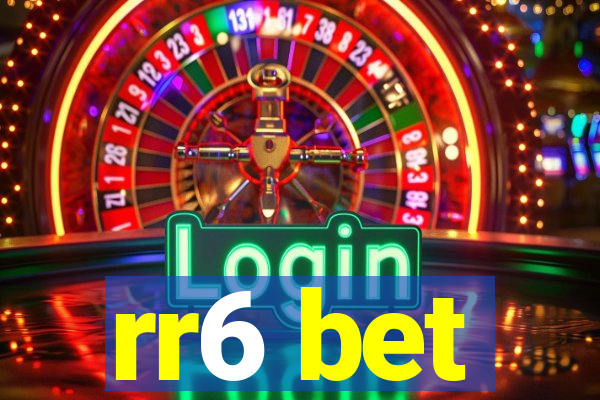 rr6 bet