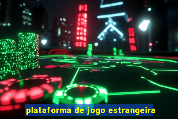 plataforma de jogo estrangeira