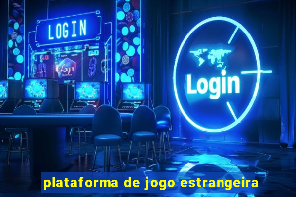 plataforma de jogo estrangeira