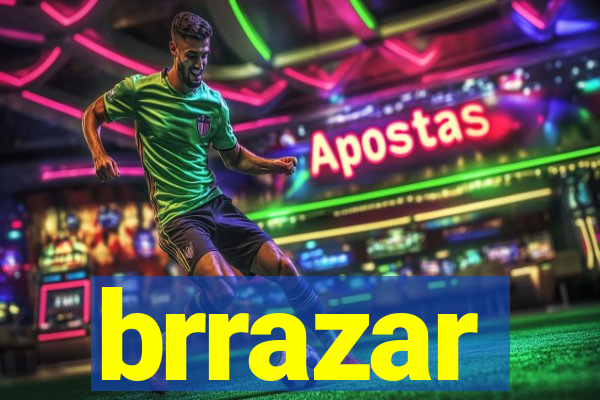 brrazar