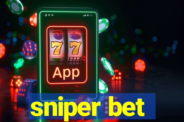 sniper bet