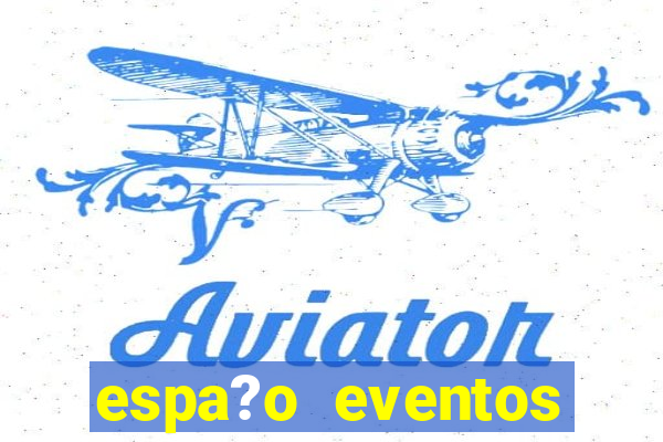 espa?o eventos porto alegre