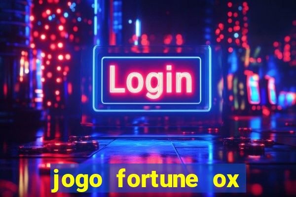 jogo fortune ox demo grátis