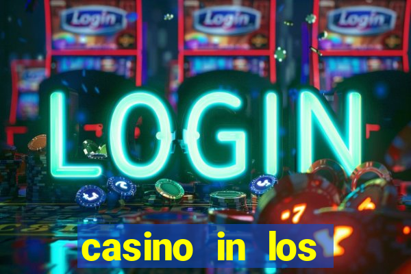 casino in los angeles california