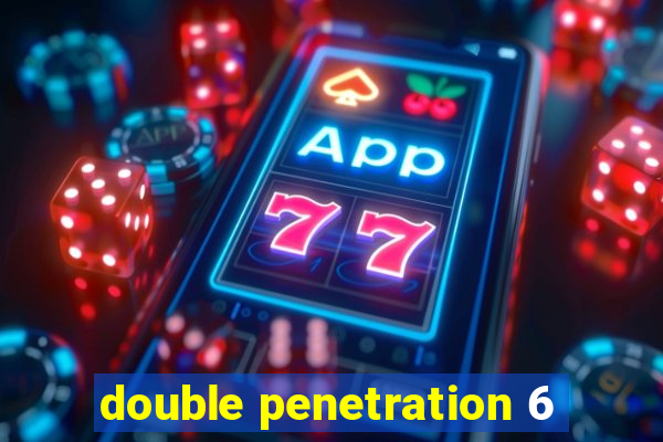 double penetration 6