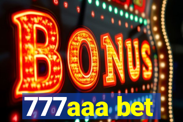 777aaa bet