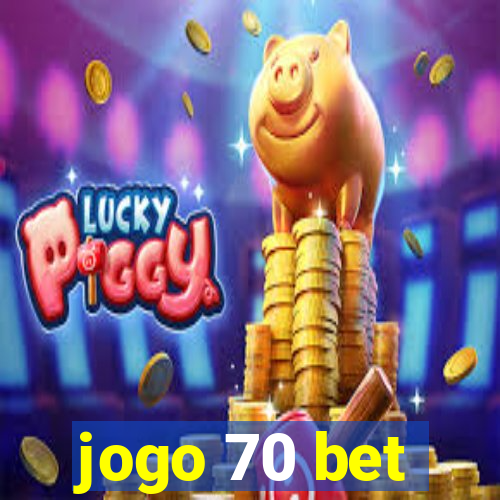 jogo 70 bet