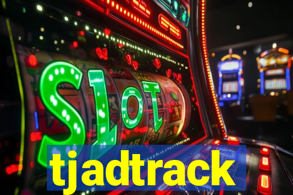 tjadtrack