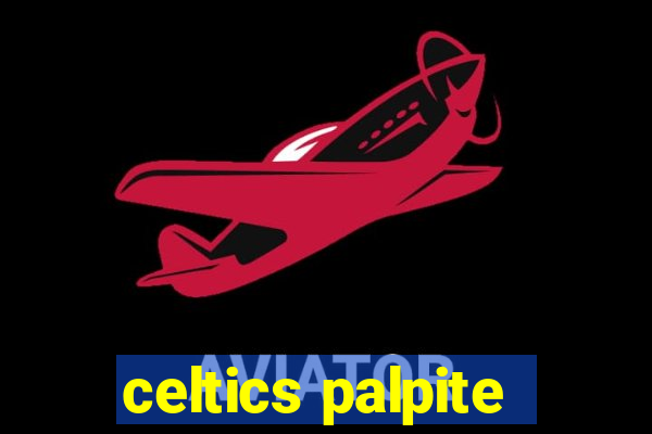 celtics palpite