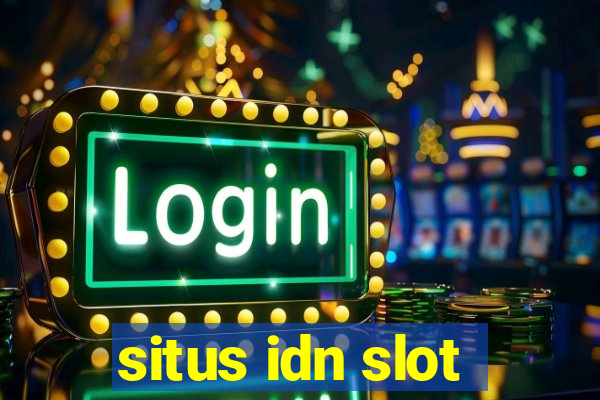 situs idn slot