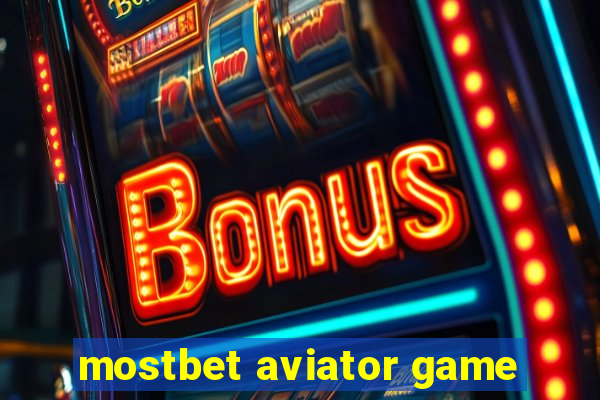 mostbet aviator game