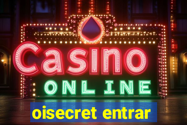 oisecret entrar