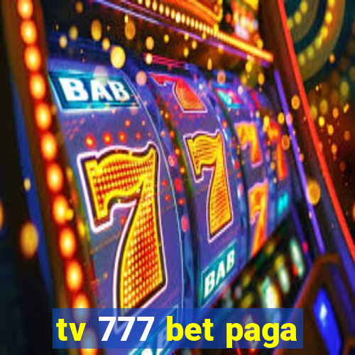 tv 777 bet paga