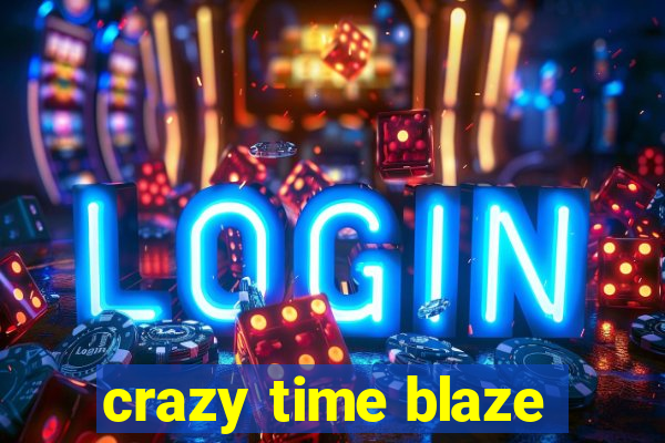 crazy time blaze