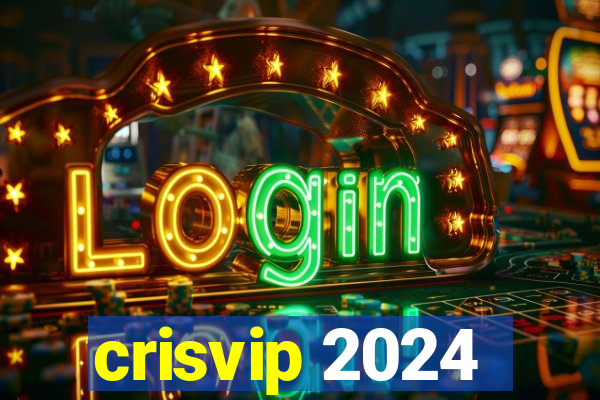 crisvip 2024