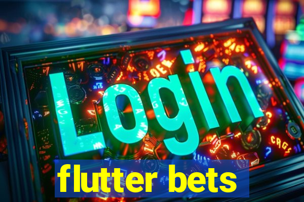 flutter bets