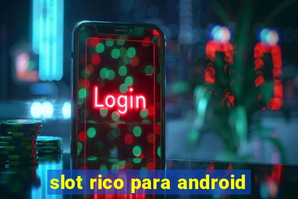 slot rico para android