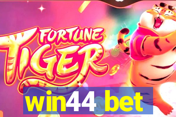 win44 bet