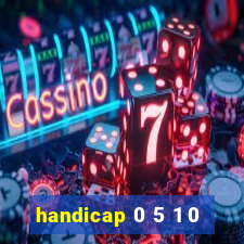 handicap 0 5 1 0