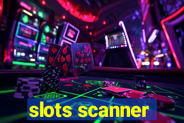 slots scanner