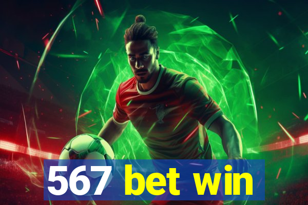 567 bet win