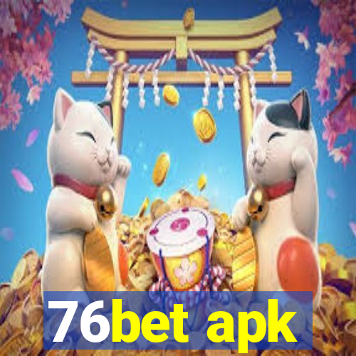 76bet apk