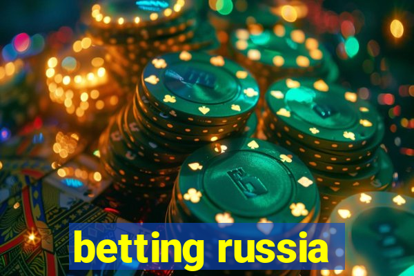 betting russia