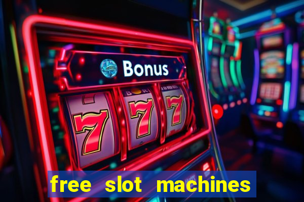 free slot machines play for free