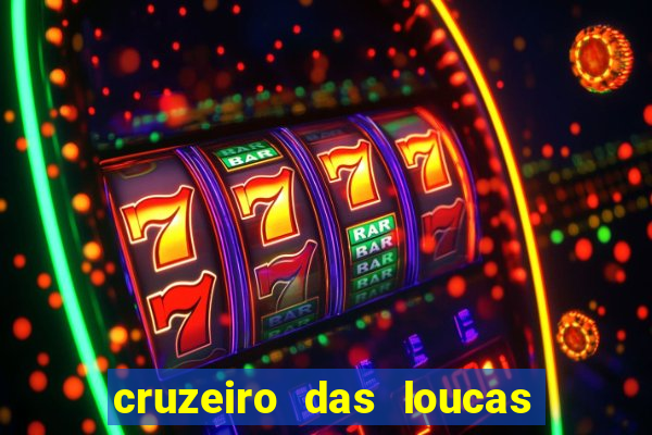 cruzeiro das loucas filme completo dublado superflix