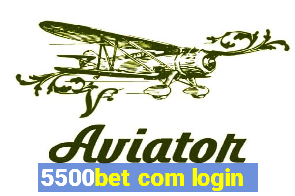 5500bet com login