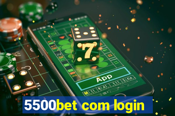 5500bet com login