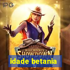 idade betania