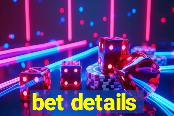 bet details