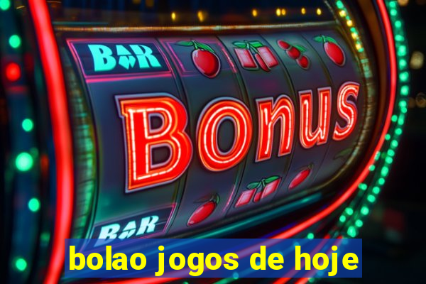 bolao jogos de hoje